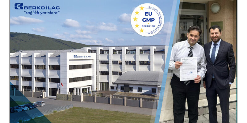Berko İlaç Avrupa GMP Onayı Aldı 1 berko ilac avrupa gmp onayi aldi